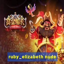 ruby_elizabeth nude