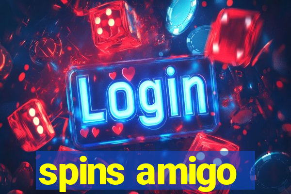 spins amigo