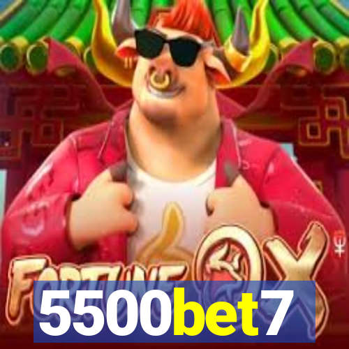 5500bet7