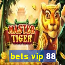 bets vip 88