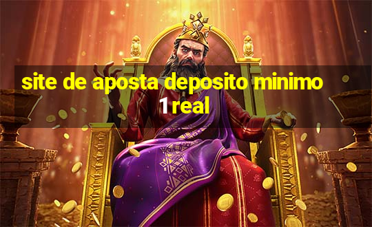 site de aposta deposito minimo 1 real