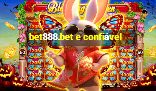 bet888.bet e confiável