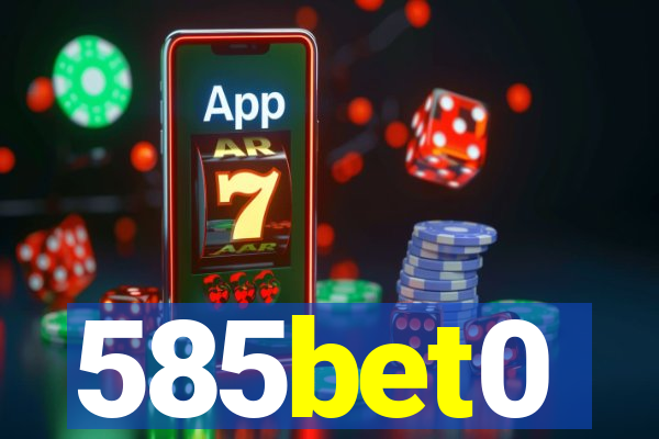 585bet0