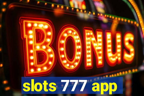 slots 777 app