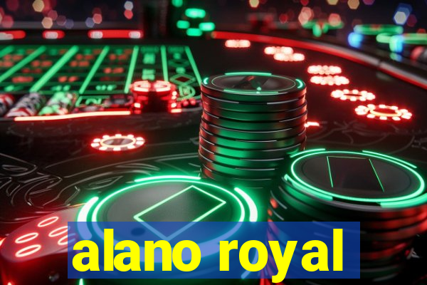 alano royal