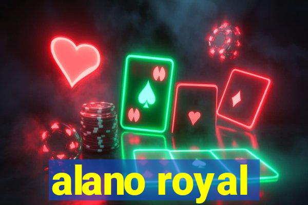 alano royal