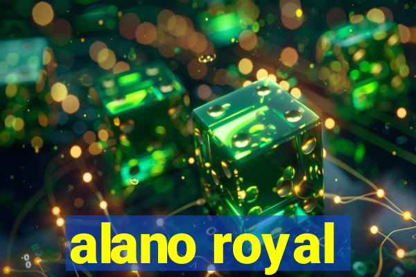 alano royal