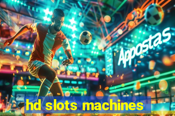 hd slots machines