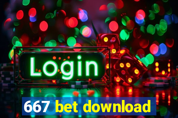 667 bet download