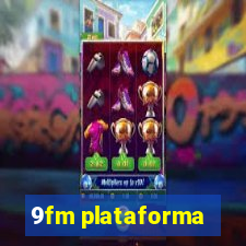 9fm plataforma