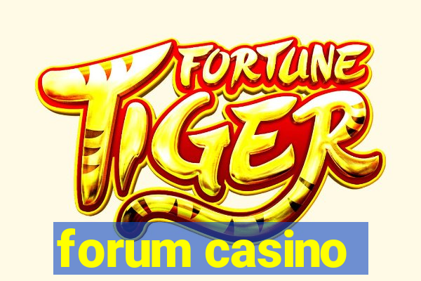 forum casino