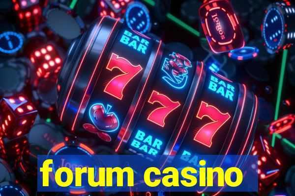 forum casino