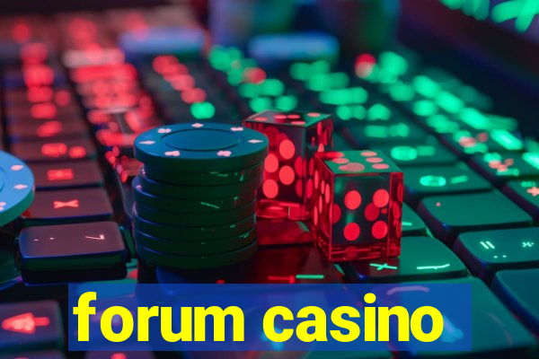 forum casino