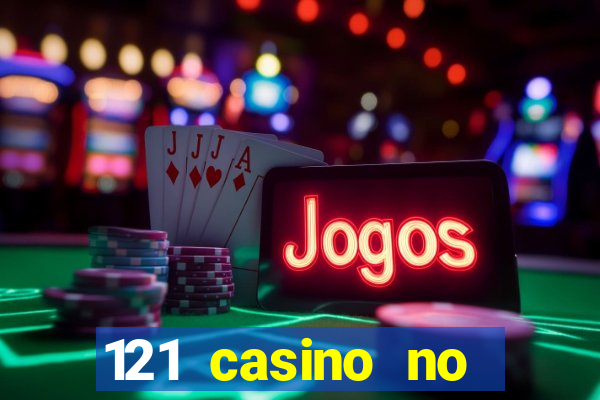 121 casino no deposit bonus