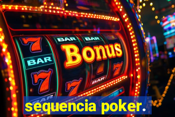 sequencia poker.