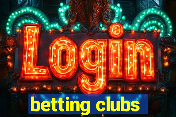 betting clubs