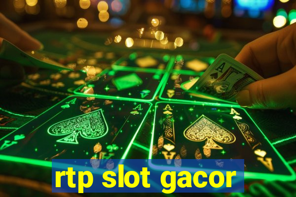 rtp slot gacor