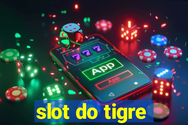 slot do tigre