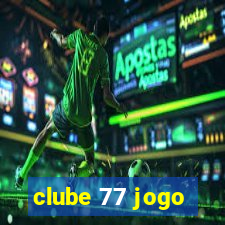 clube 77 jogo