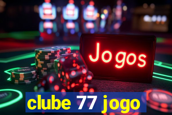 clube 77 jogo