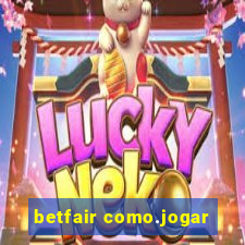 betfair como.jogar