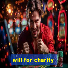 will for charity