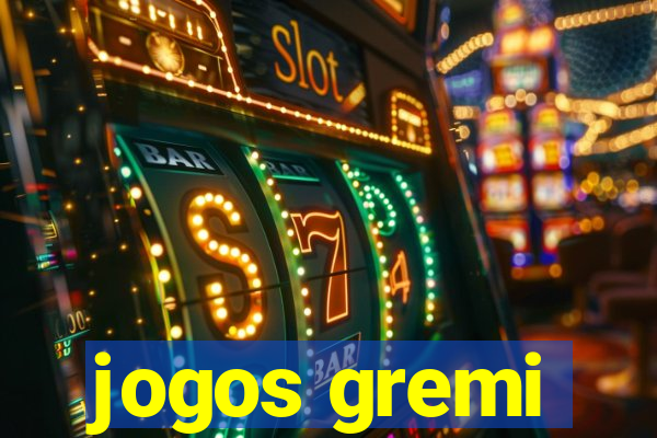 jogos gremi