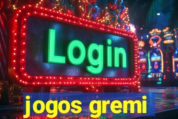 jogos gremi