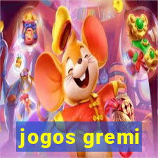 jogos gremi