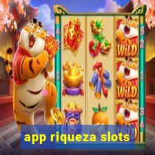 app riqueza slots