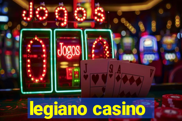 legiano casino