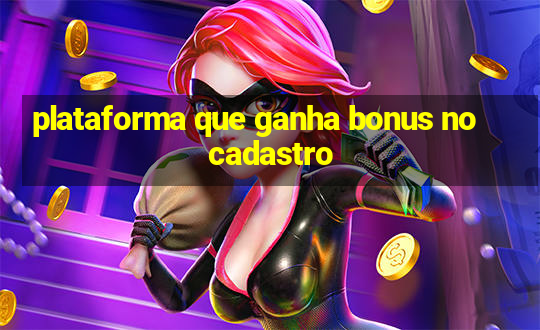 plataforma que ganha bonus no cadastro