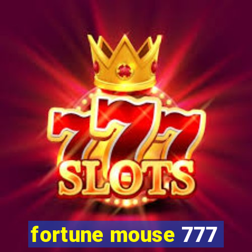 fortune mouse 777