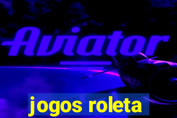 jogos roleta