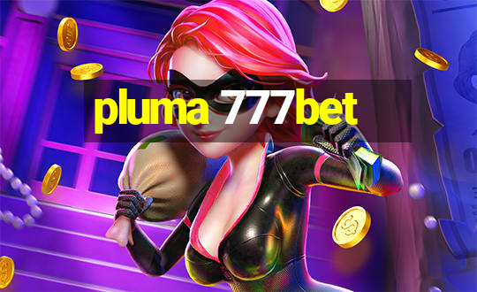 pluma 777bet