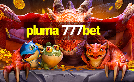 pluma 777bet