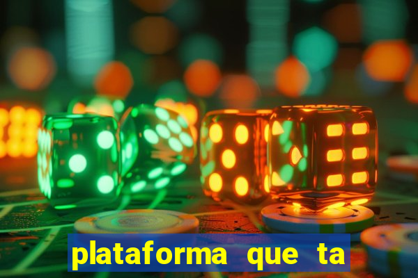 plataforma que ta pagando fortune tiger