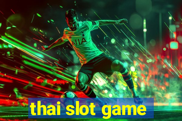 thai slot game