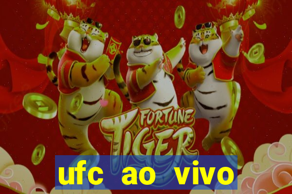 ufc ao vivo assistir online