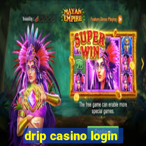 drip casino login