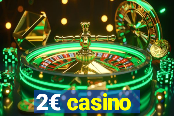 2€ casino