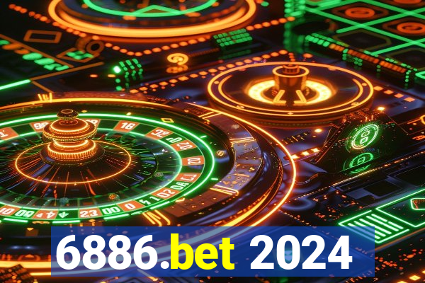 6886.bet 2024