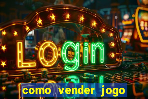 como vender jogo na steam