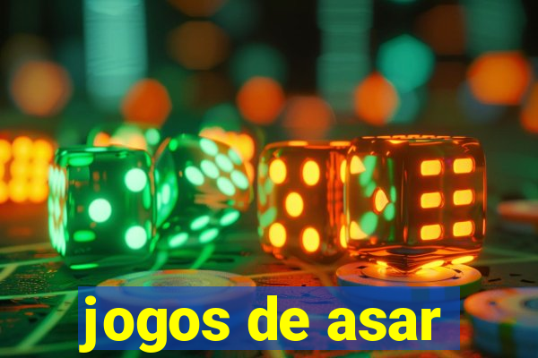 jogos de asar