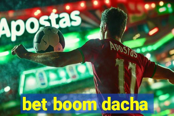 bet boom dacha