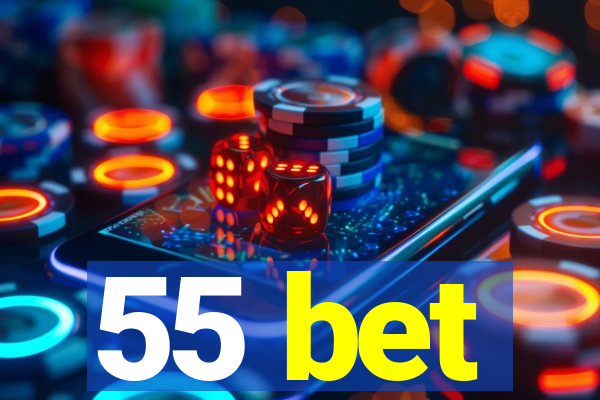 55 bet