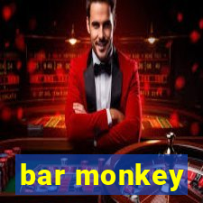 bar monkey