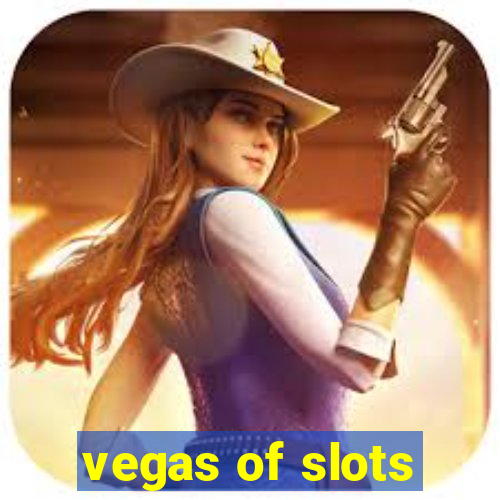 vegas of slots