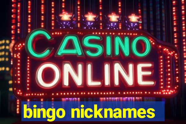 bingo nicknames