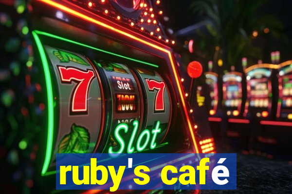 ruby's café